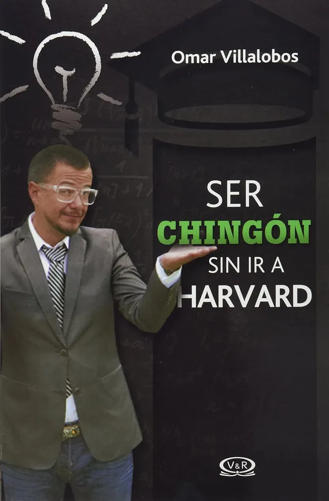 Portada de Ser Chingón Sin Ir a Harvard